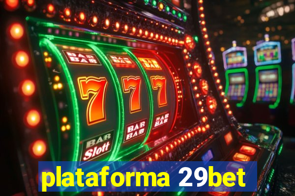 plataforma 29bet